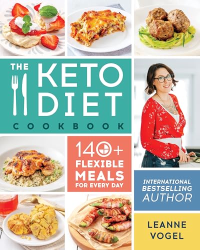 The Keto Diet Cookbook: 140+ Flexible Meals for Every Day