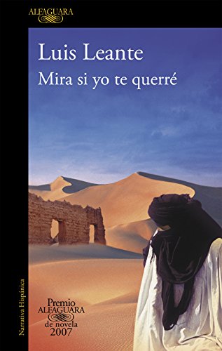 Mira si yo te querré (Hispánica, Band 2007) von ALFAGUARA