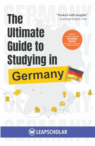 The Ultimate Guide to Studying in Germany The Ultimate Guide to Studying in Germany von StoryMirror Infotech Pvt.Ltd