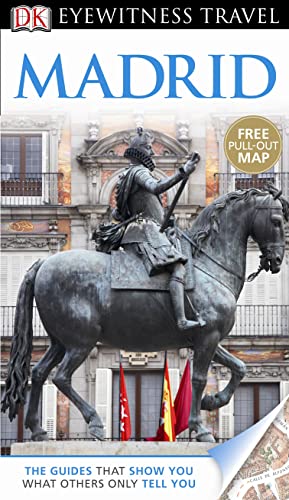 DK Eyewitness Travel Guide: Madrid: Eyewitness Travel Guide 2012