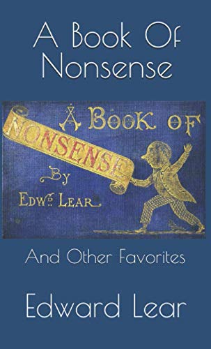 A Book Of Nonsense: And Other Favorites A Book Of Nonsense: And Other Favorites von Independently published