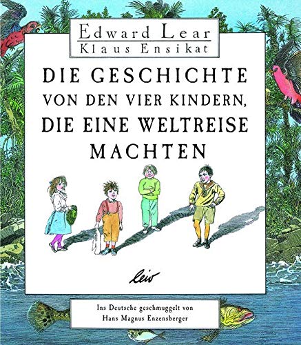 Die Geschichte von den vier Kindern, die eine Weltreise machten von LeiV