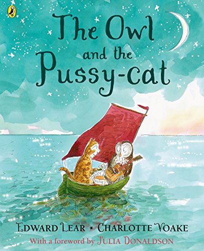 The Owl and the Pussy-cat: With a forew. by Julia Donaldson von Puffin