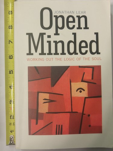 Open Minded: Working out the Logic of the Soul von Harvard University Press