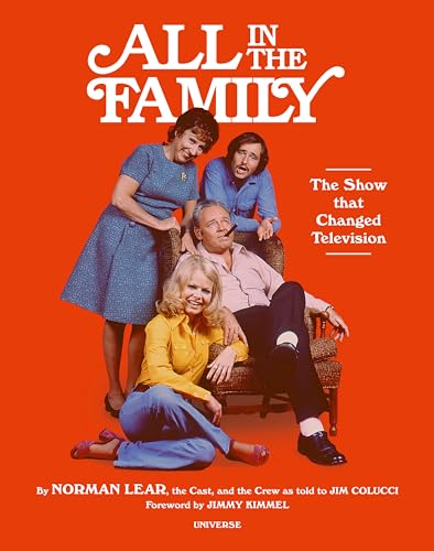 All in the Family: The Show that Changed Television von Rizzoli Universe Promotional Books