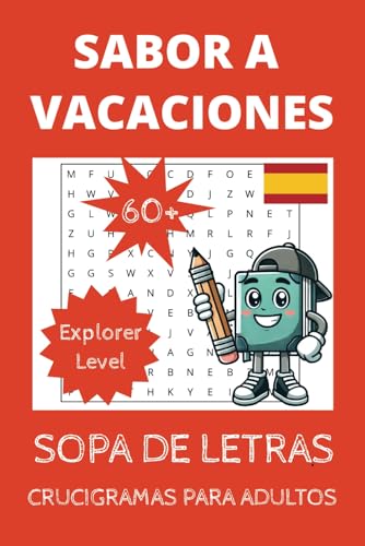 Sabor a Vacaciones Explorer Level: Crucigramas para jóvenes y adultos más de 60 Sopas de Letras, Spanish Crossword Puzzle Book print (Aprende jugando) von Independently published