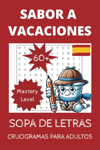 Sabor a Vacaciones Sopa de Letras Dificiles para Adultos y Mayores: Libro de Pasatiempos para Adultos a Spanish Word Search Puzzle (Aprende jugando) von Independently published