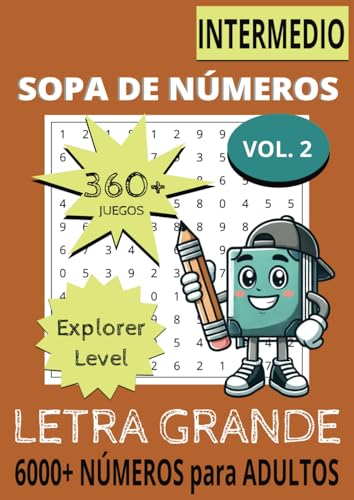 Sopa de Letras para Adultos Nivel Intermedio Expert Level Vol. 2: Libro de Letra Grande mas de 360 juegos Numéricos con Soluciones 6000+ Combinaciones Numéricas Ocultas 21 x 29,7 cm (8,27" x 11,69") von Independently published