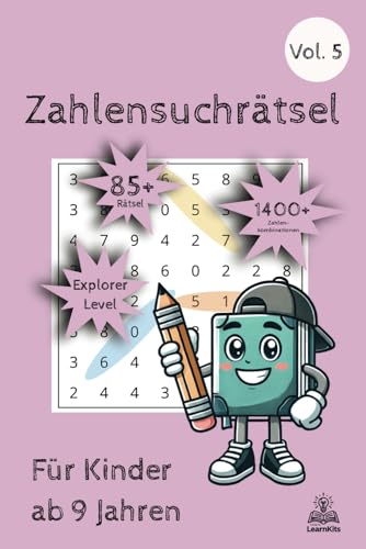 Zahlensuchrätsel: Für Kinder ab 9 Jahren - Explorer Level Vol. 5 Zahlensuchrätsel: Für Kinder ab 9 Jahren - Explorer Level Vol. 5 von Independently published