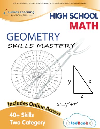 High School Geometry Review - Lumos Skills Mastery tedBook: Online Assessments and Practice Workbook von Lumos Learning