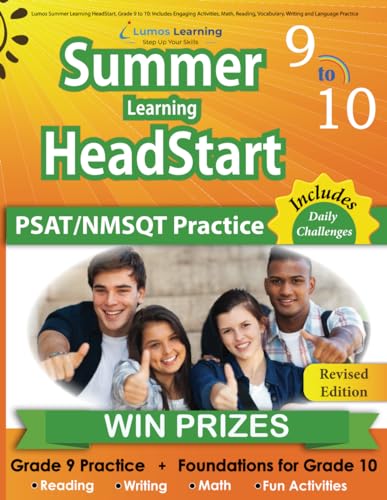 Lumos Summer Learning HeadStart, Grade 9 to 10: Includes Engaging Activities, Math, Reading, Vocabulary, Writing and Language Practice: ... Learning HeadStart by Lumos Learning, Band 9)