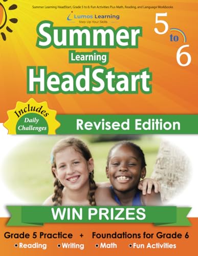 Summer Learning HeadStart, Grade 5 to 6: Fun Activities Plus Math, Reading, and Language Workbooks: Bridge to Success with Common Core Aligned ... Learning HeadStart by Lumos Learning, Band 5) von Lumos Learning