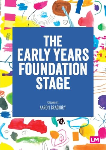 The Early Years Foundation Stage (EYFS) 2021: The statutory framework (Learning Matters)