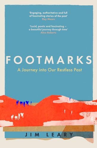 Footmarks: A Journey into Our Restless Past von Icon Books