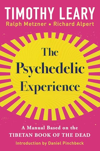 The Psychedelic Experience: A Manual Based on the Tibetan Book of the Dead von Kensington