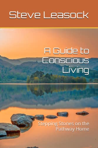Stepping Stones on the Pathway Home: A Guide to Conscious Living von Independent Publisher