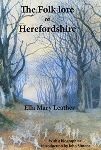 The Folk-lore of Herefordshire von Fircone Books Ltd