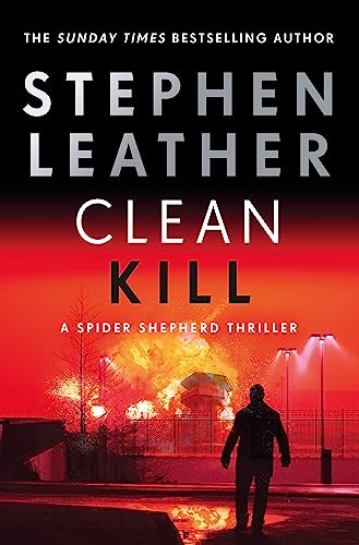 Clean Kill: The brand new, action-packed Spider Shepherd thriller (The Spider Shepherd Thrillers) von Hodder & Stoughton