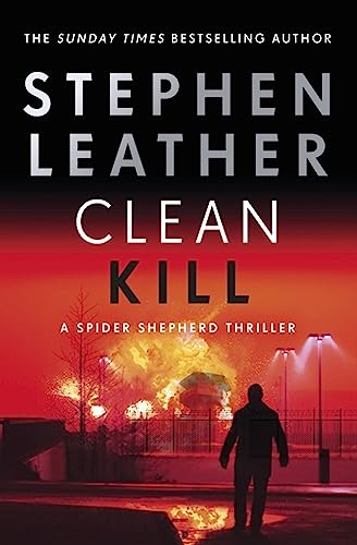 Clean Kill: The brand new, action-packed Spider Shepherd thriller (The Spider Shepherd Thrillers) von Hodder & Stoughton