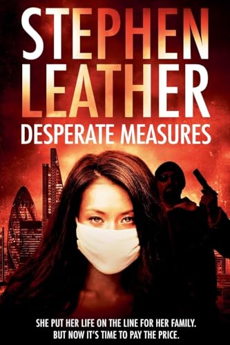 Desperate Measures von Stephen Leather