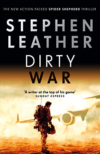 Dirty War: The 19th Spider Shepherd Thriller (The Spider Shepherd Thrillers) von Hodder Paperbacks