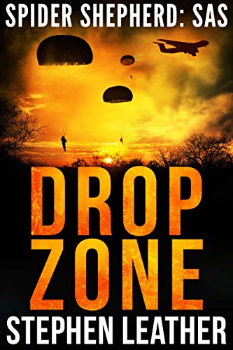 Drop Zone: An Action-Packed Spider Shepherd SAS Novella von Independently published