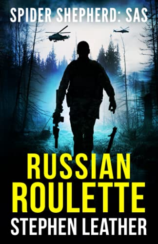 Russian Roulette: An Action-Packed Spider Shepherd SAS Novella