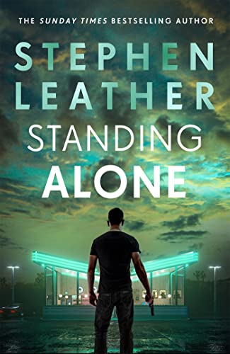Standing Alone: A Matt Standing thriller from the bestselling author of the Spider Shepherd series (Matt Standing Thrillers)