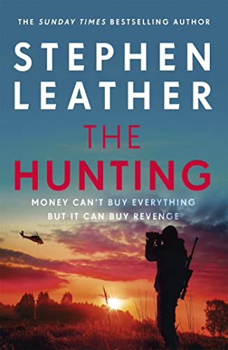 The Hunting: An explosive thriller from the bestselling author of the Dan 'Spider' Shepherd series (Matt Standing Thrillers) von Hodder & Stoughton