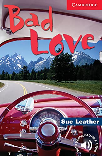 Bad Love: Englische Lektüre für das 1., 2., 3. Lernjahr. Taschenbuch mit herunterladbarem Audio (Cambridge English Readers): Englische Lektüre für das ... Lernjahr. Paperback with downloadable audio von Klett Sprachen GmbH