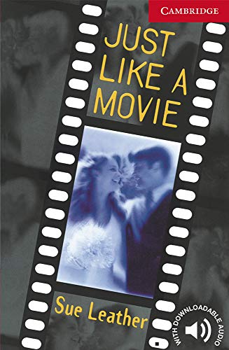 Just Like a Movie Level 1: Level 1 Cambridge English Readers (Cambridge English Readers, Level 1)