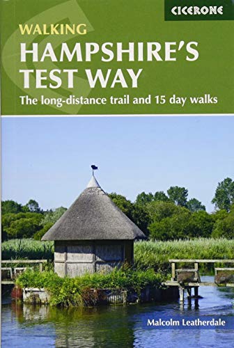 Walking Hampshire's Test Way: The long-distance trail and 15 day walks (Cicerone guidebooks)