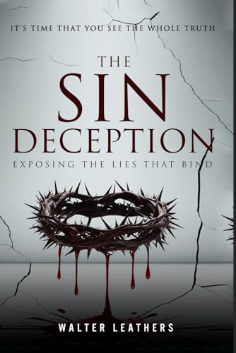 THE SIN DECEPTION: Exposing The Lies That Bind von Book Writing Genie