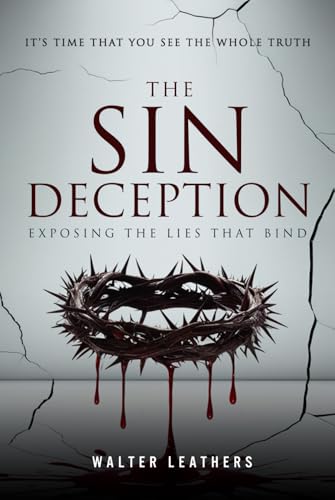 THE SIN DECEPTION: Exposing The Lies That Bind von Book Writing Genie