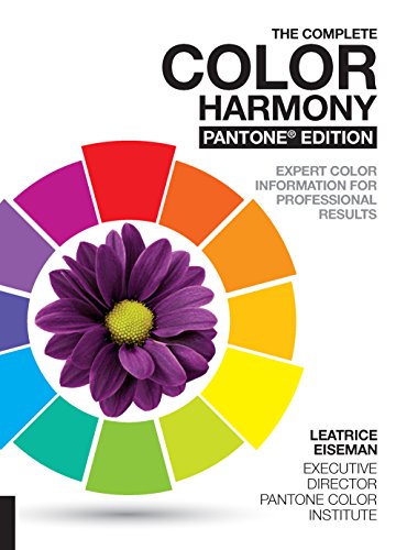 The Complete Color Harmony, Pantone Edition: Expert Color Information for Professional Results von Quarto Publishing Plc