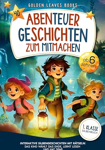 40 Abenteuergeschichten zum Mitmachen: Lesen lernen mit Geschichten in farbigen Silben, wählbaren Enden und Quiz für Kinder ab 6 Jahren - Fantastische Abenteuer für die 1. Klasse 40 Abenteuergeschichten zum Mitmachen: Lesen lernen mit Geschichten in farbigen Silben, wählbaren Enden und Quiz für Kinder ab 6 Jahren - Fantastische Abenteuer für die 1. Klasse von Lucid Page Media