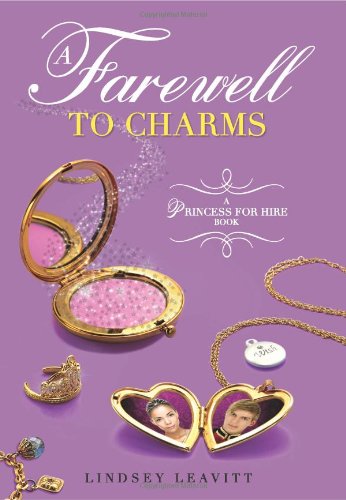 A Farewell to Charms (A Princess for Hire Book, Band 3)