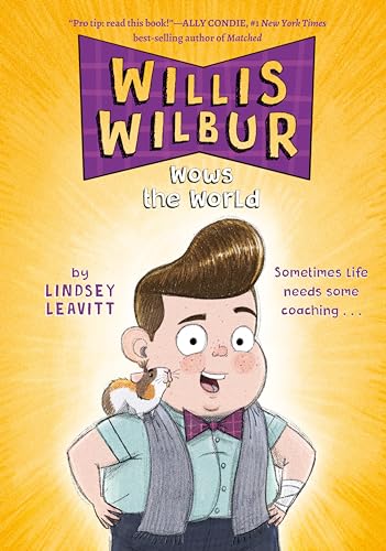 Willis Wilbur Wows the World (Willis Wilbur, 1) von Penguin Workshop