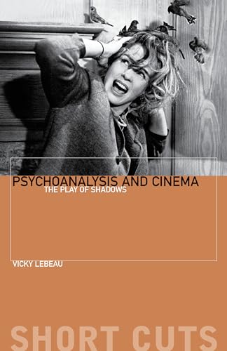 Psychoanalysis and Cinema: The Play of Shadows (Short Cuts)