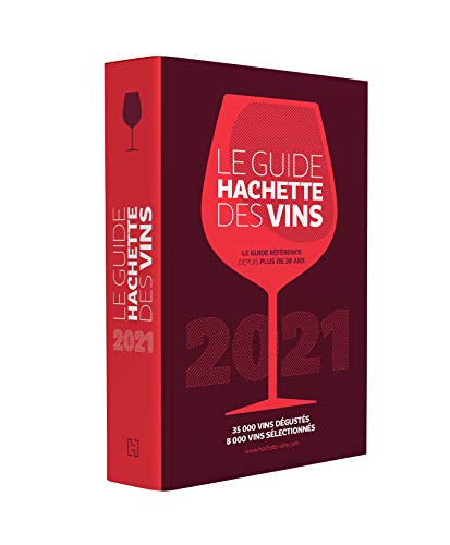 Le guide Hachette des vins 2021,2 Vols.: 35000 vins degustes, 8000 vins selectionnes