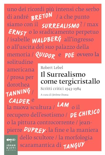 Il surrealismo come tergicristallo (Saggistica d'arte) von Johan & Levi