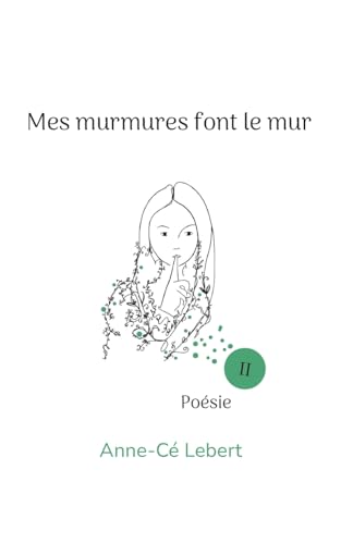 Mes murmures font le mur II von BoD – Books on Demand – Frankreich