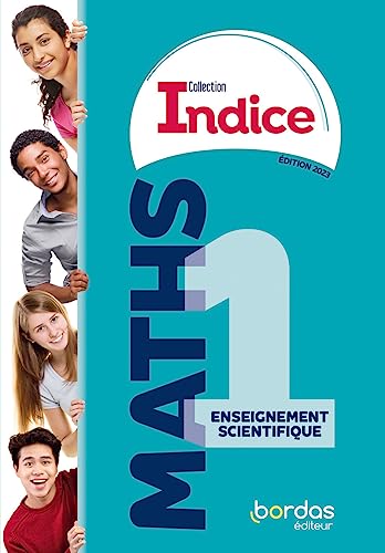 Indice - Maths 1re Enseignement scientifique - 2023 - Manuel - élève von BORDAS