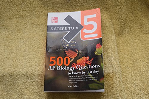 5 Steps to a 5 500 AP Biology Questions to Know by Test Day