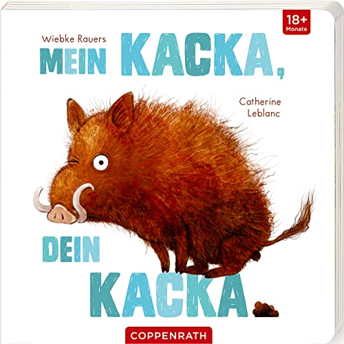 Mein Kacka, dein Kacka von COPPENRATH, MÜNSTER