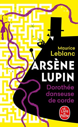 Dorothée danseuse de corde: Arsène Lupin (Ldp Policiers)