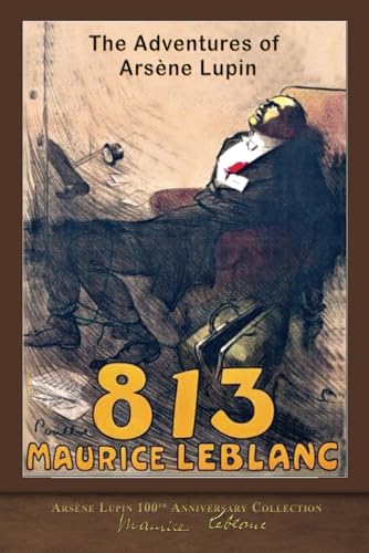 813 (Illustrated): Arsène Lupin 100th Anniversary Collection