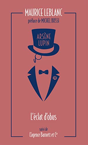 Arsène Lupin, L'Éclat d'obus suivi de L'Agence Barnett et Cie von ARCHIPOCHE