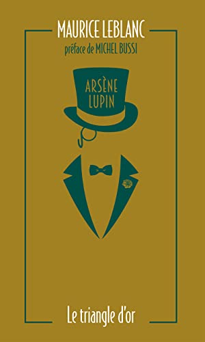 Arsène Lupin, Le Triangle d'or von ARCHIPOCHE