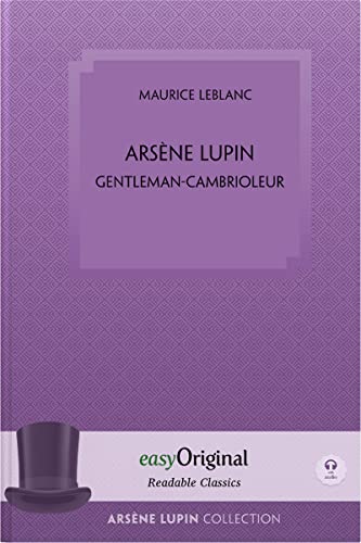 Arsène Lupin, gentleman-cambrioleur (with audio-online) - Readable Classics - Unabridged french edition with improved readability: Improved ... high-quality print and premium white paper. von easyOriginal